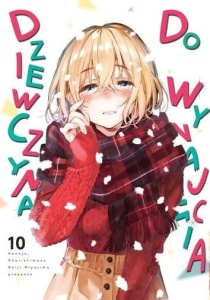 Dziewczyna do wynajęcia 10 ( Kanojo, Okarishimasu ) 